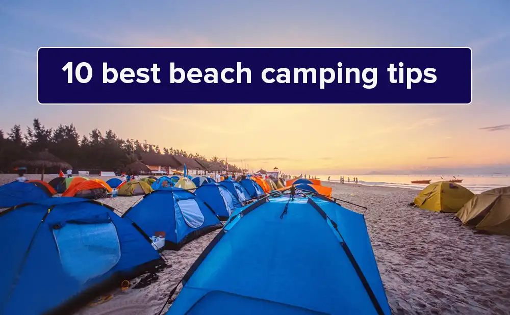 10 best beach camping tips and tricks doloremque