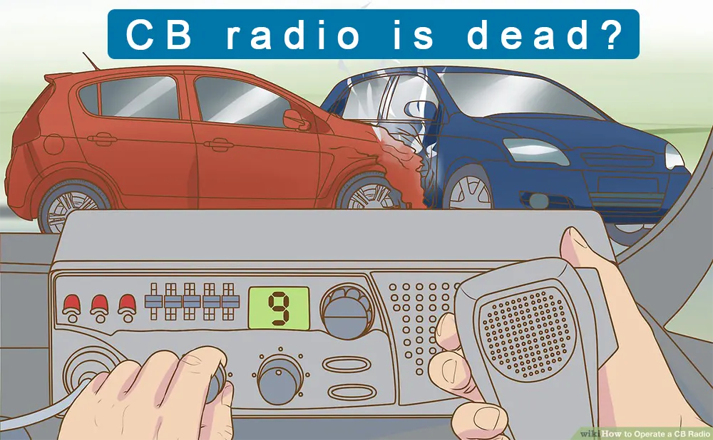 Is cb radio dead?