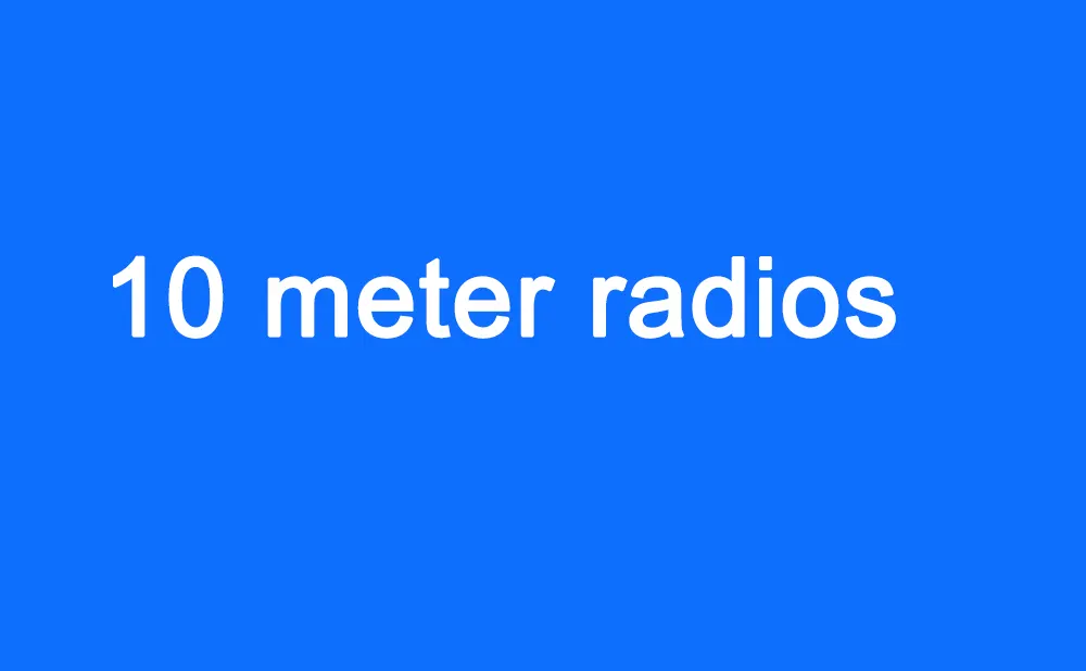 10 meter radios