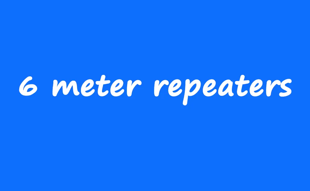 6 meter repeaters doloremque