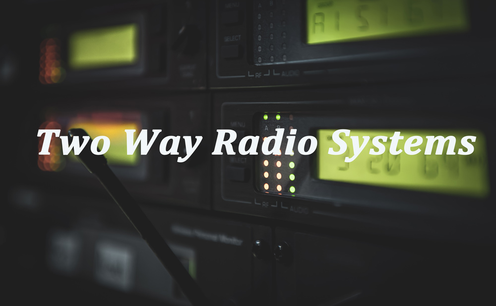 Two Way Radio Systems