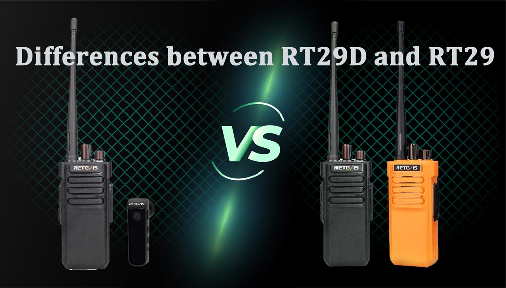 What is the difference between Retevis RT29 and RT29D ?