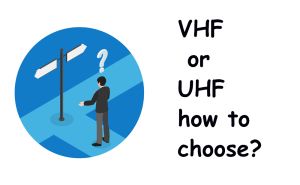 VHF or UHF, which one is more suitable for you? doloremque