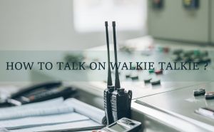 how to talk on walkie talkie? doloremque
