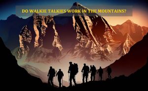 Do walkie talkies work in the mountains? doloremque