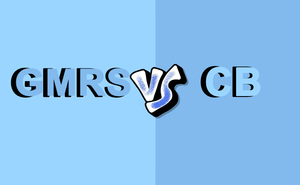 GMRS VS CB-Which one is right for you?