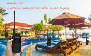 Retevis P2, a business waterproof radio worth buying doloremque