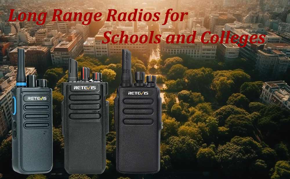 Long Range Radios for Schools/Campus