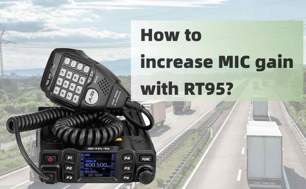 How to increase the MIC gain of RT95 (VOX version)？