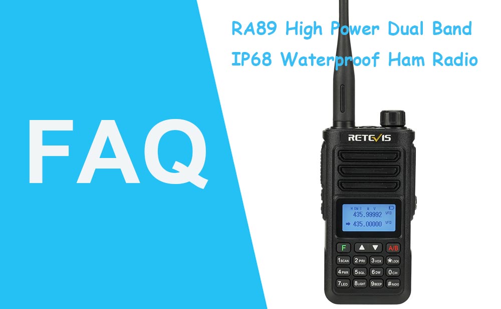 FAQ For Retevis RA89 10W IP68 waterproof, noise reduction, UV analog radio