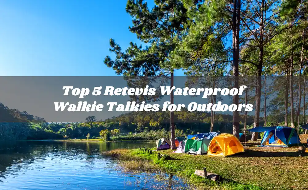 Top 5 Retevis Waterproof Walkie Talkies for Outdoors doloremque