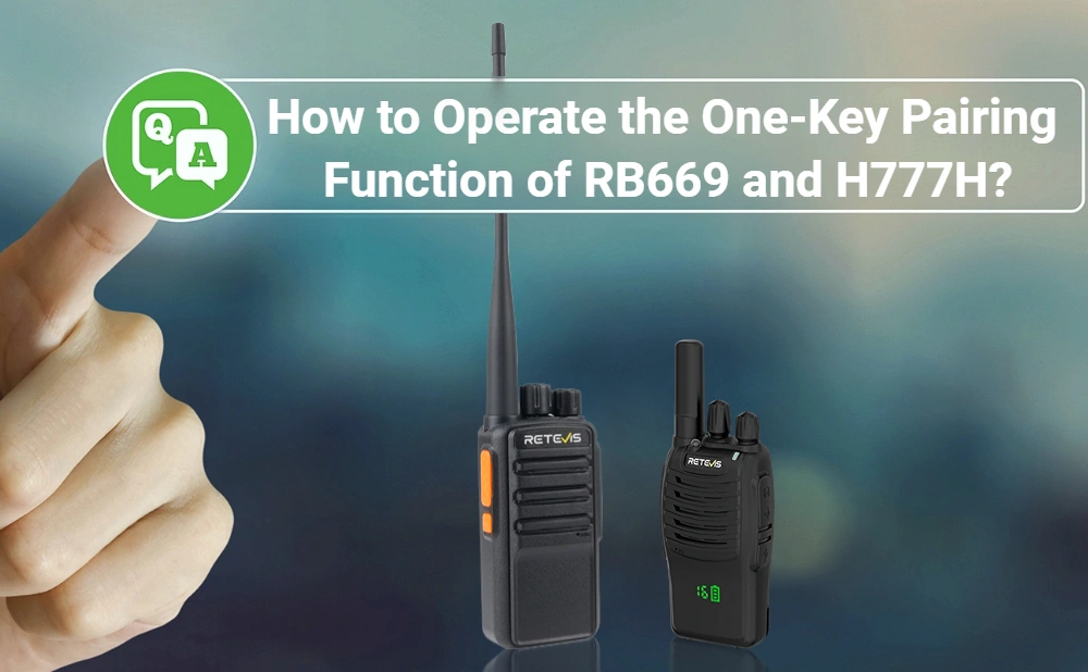 How to Operate the One-Key Pairing Function of RB669 and H777H? doloremque