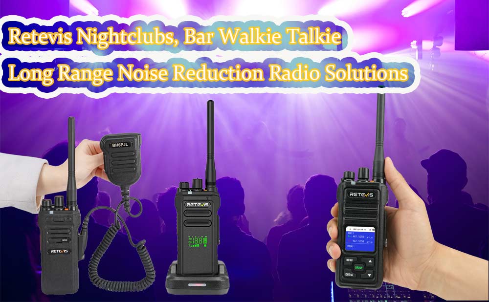Retevis Nightclubs, Bar Walkie Talkie Long Range Radio Solutions