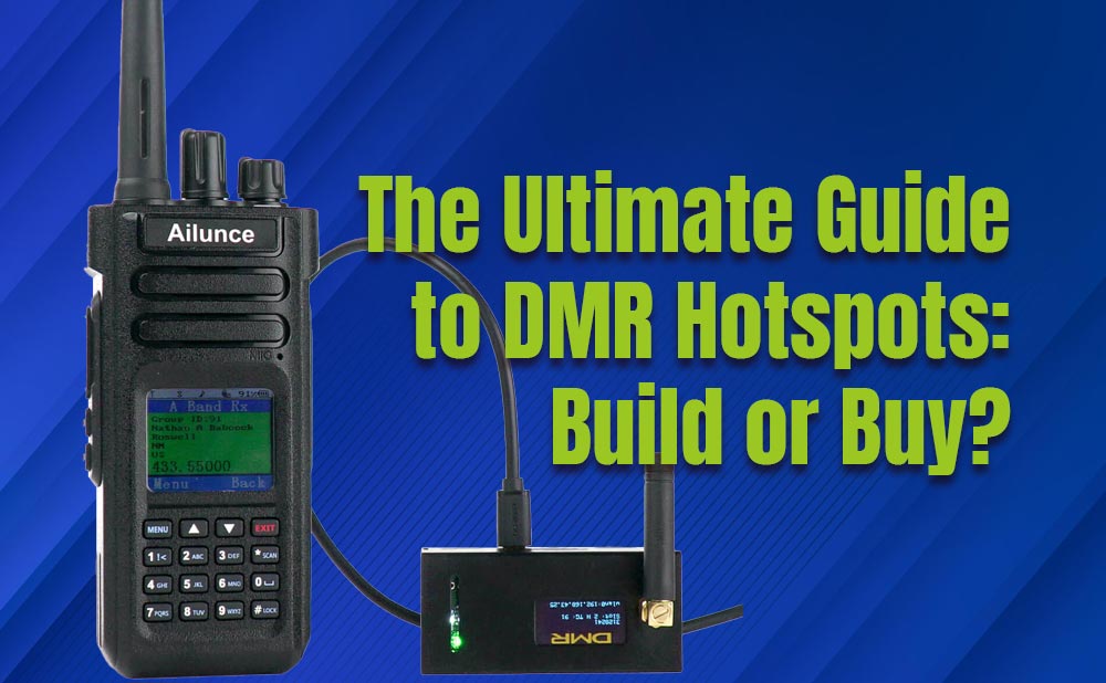 The Ultimate Guide to DMR Hotspots: Build or Buy? 