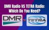DMR Radio vs TETRA Radio: Which Do You Need?