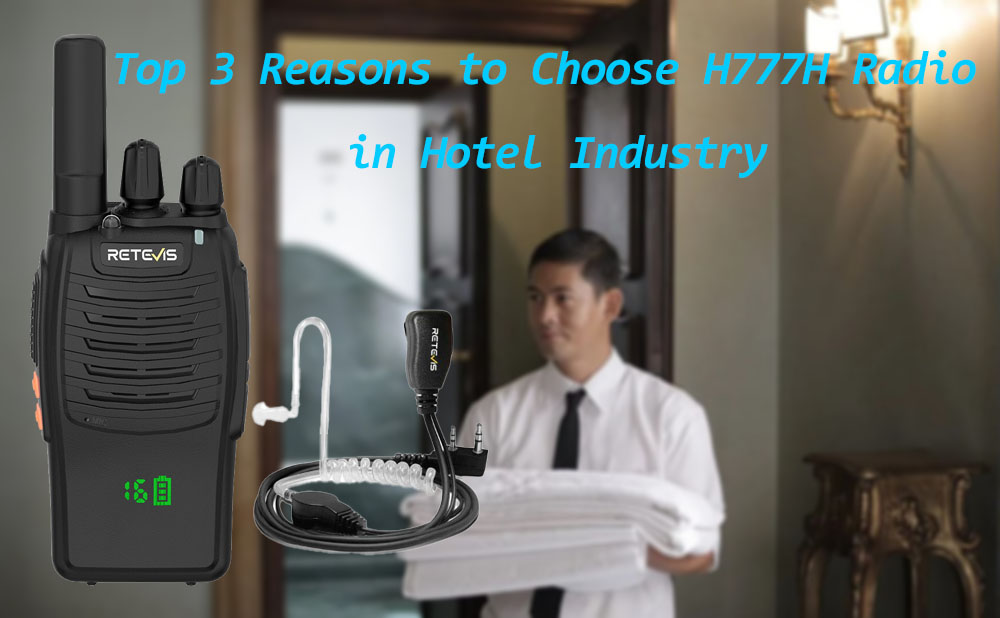 Top 3 Reasons to Choose H777H Radio in Hotel Industry
