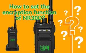 How to operate the encryption feature on the Retevis NR30D? doloremque