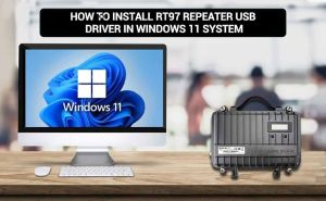 How to install RT97 repeater USB driver in windows 11 system doloremque