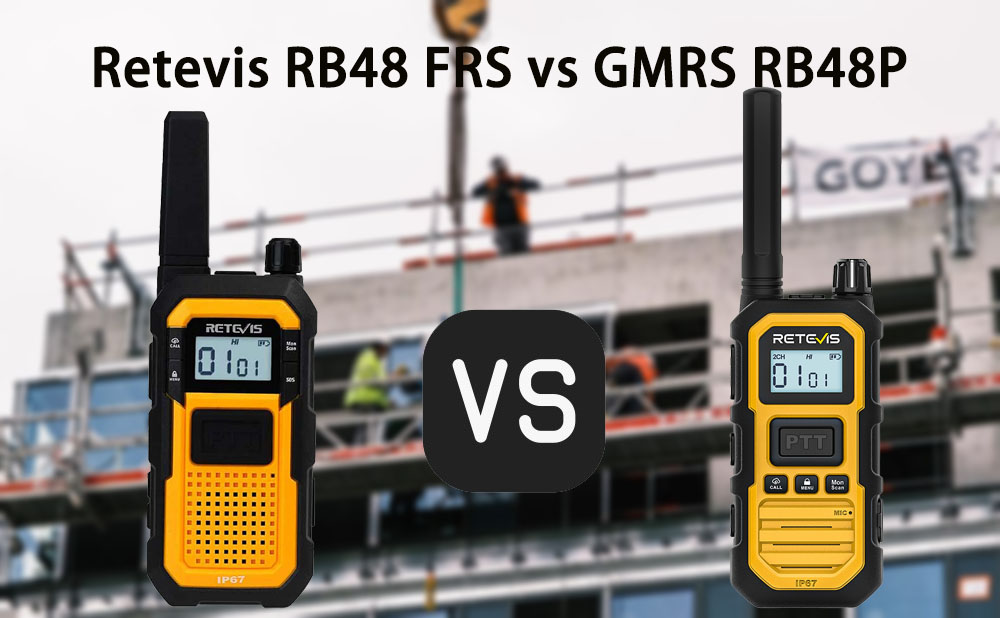 Retevis RB48 FRS vs GMRS RB48P:Which Two-Way Radio is Right for You?