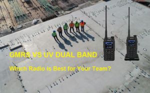 GMRS vs. UV Dual Band: Which Two Way Radio is Best for Your Team? doloremque
