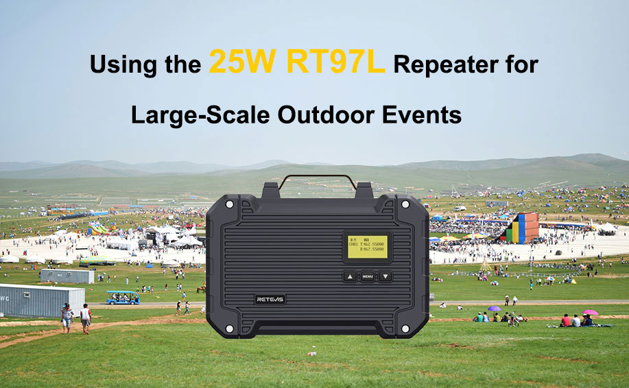 Using the RT97L Repeater for Large-Scale Outdoor Events