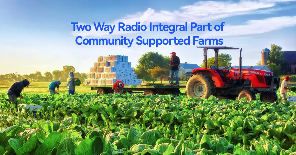 Two Way Radio Integral Part of Community Supported Farms doloremque