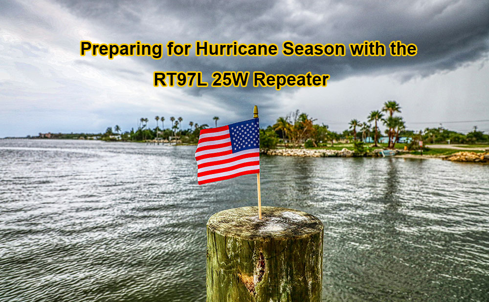 Preparing for Hurricane Season with the RT97L: Ensuring Family Communication and Safety