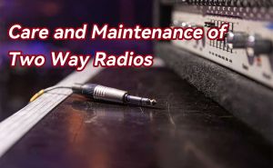 Care and Maintenance of Two Way Radios doloremque
