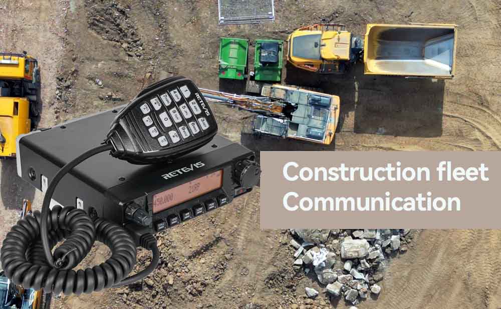 Top 5 Reasons Construction Fleets Need the Retevis RA87 40W Mobile Radio