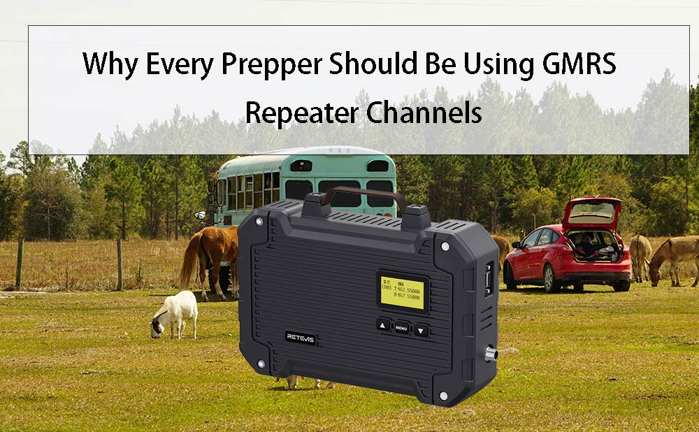 Why Every Prepper Should Be Using GMRS Repeater Channels