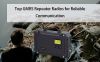Top GMRS Repeater Radios for Reliable Communication