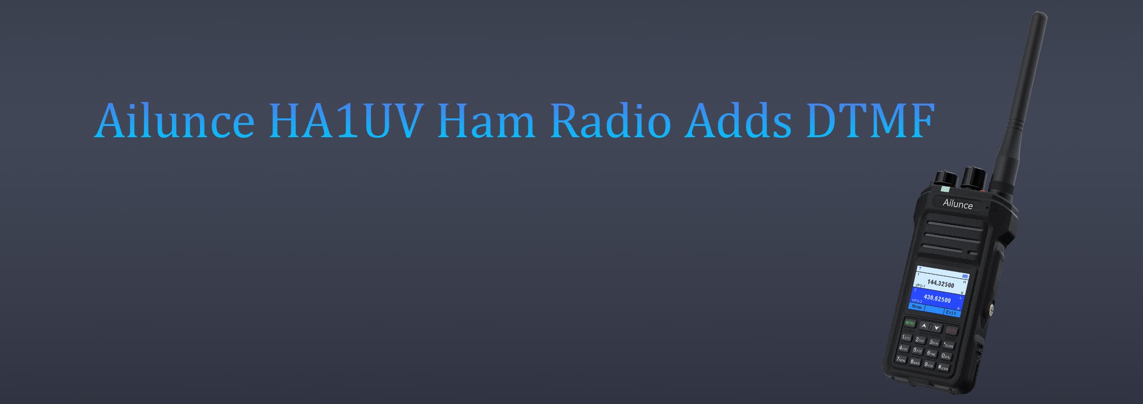 Attention! Ailunce HA1UV Ham Radio Adds DTMF 