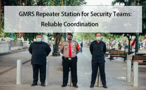 GMRS Repeater Station for Security Teams: Reliable Coordination doloremque