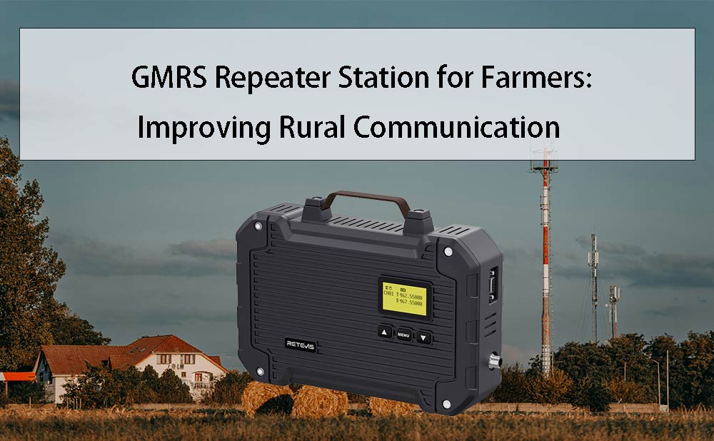 GMRS Repeater Station for Farmers: Improving Rural Communication