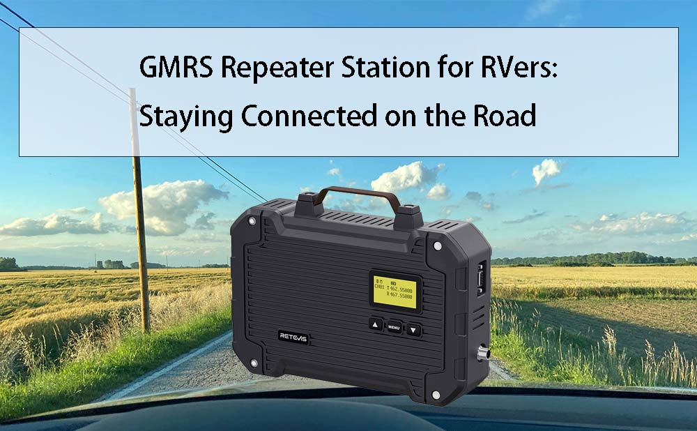 GMRS Repeater Station for RVers: Staying Connected on the Road
