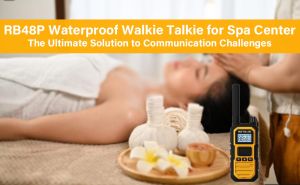 RB48P Waterproof Walkie Talkie for Spa Center: The Ultimate Solution to Communication Challenges doloremque