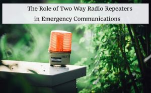 The Role of Two Way Radio Repeaters in Emergency Communications doloremque