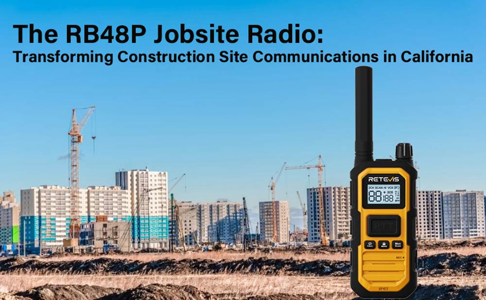 The RB48P Jobsite Radio: Transforming Construction Site Communications in California