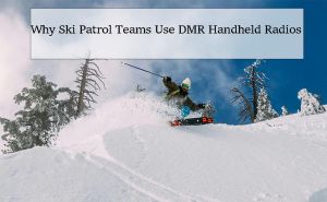 Why Ski Patrol Teams Use DMR Handheld Radios doloremque