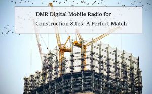 DMR Digital Mobile Radio for Construction Sites: A Perfect Match doloremque