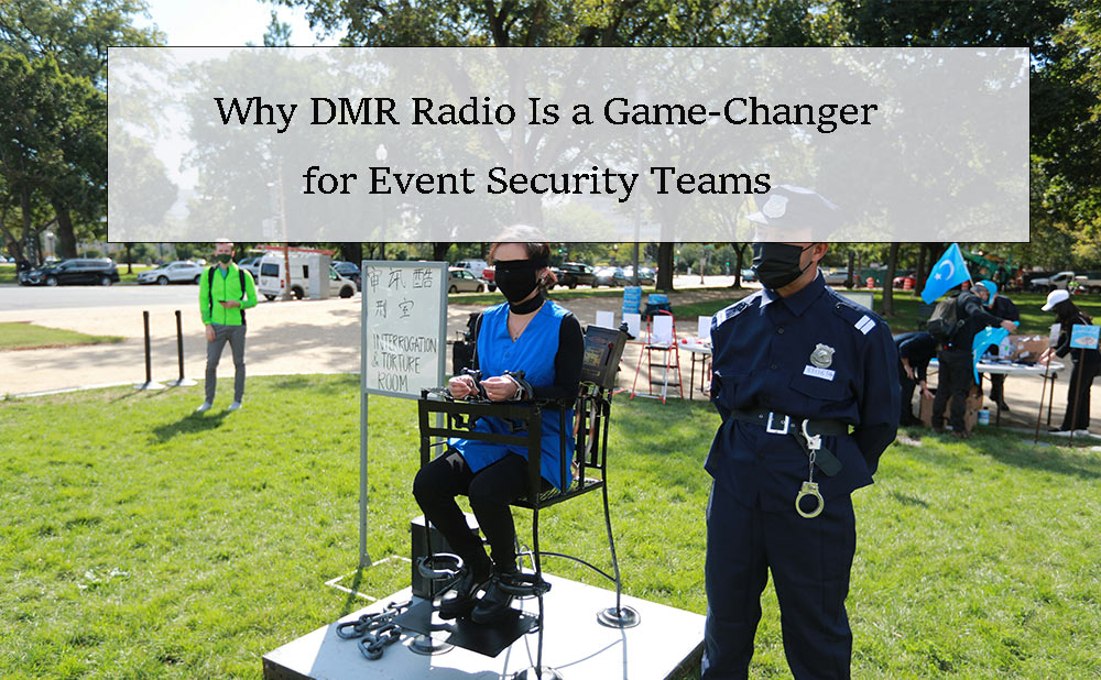 Why DMR Radio Is a Game-Changer for Event Security Teams