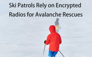 Ski Patrols Rely on Encrypted Radios for Avalanche Rescues doloremque