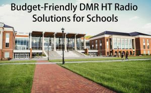 Budget-Friendly DMR HT Radio Solutions for Schools doloremque