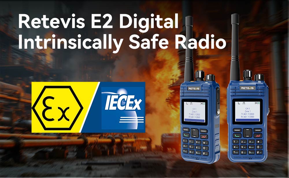 Retevis E2: The Ultimate Digital Intrinsically Safe Radio for Chemical Plants