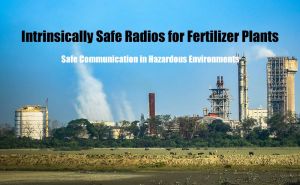 Intrinsically Safe Radios for Fertilizer Plants: Safe Communication in Hazardous Environments doloremque