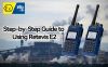 How to Use the Retevis E2 Digital Intrinsically Safe Radio: A Step-by-Step Guide