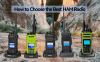 How to Choose the Best HAM Radio for Your Needs