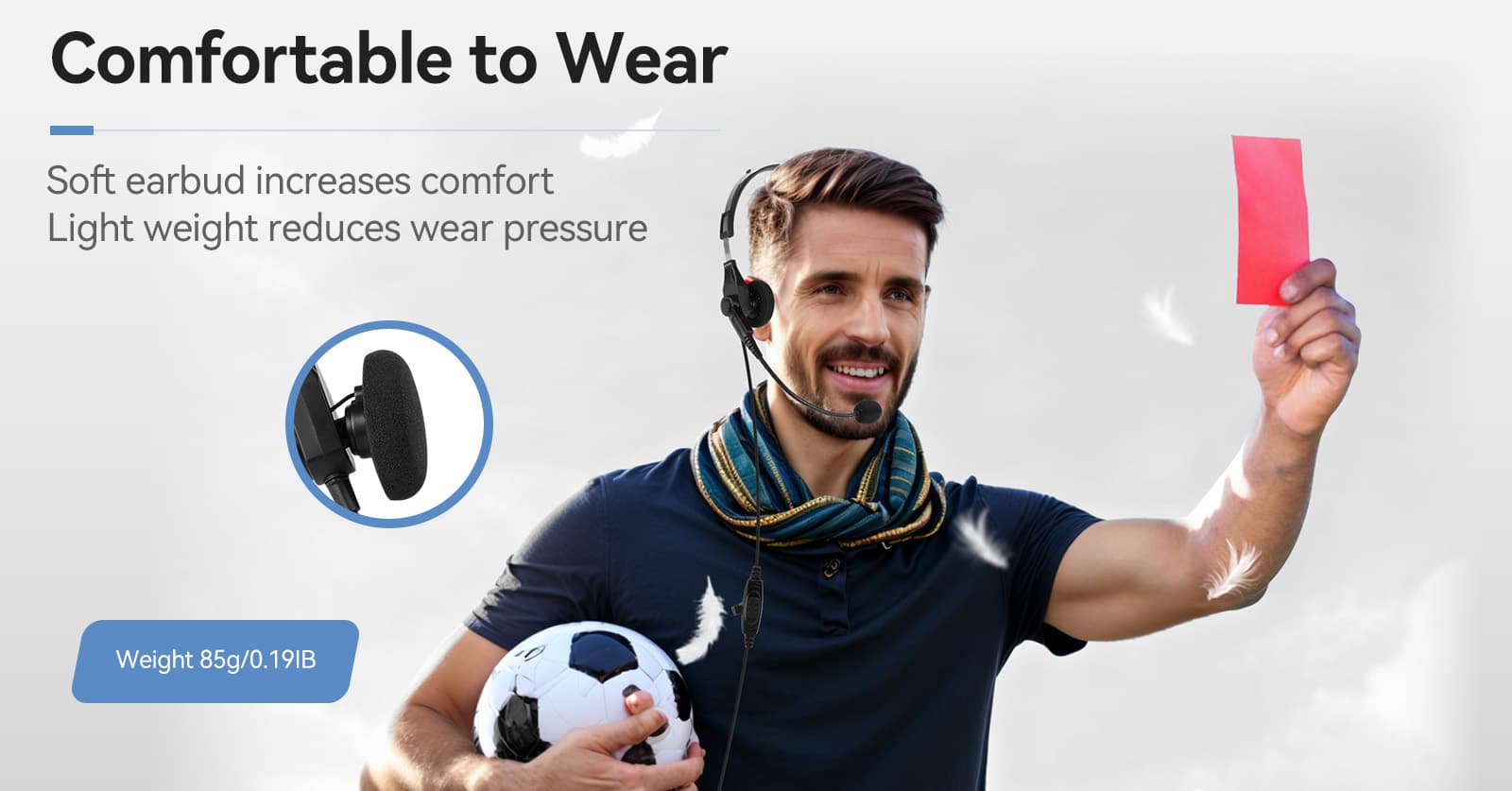 Comfortable for long-time wear